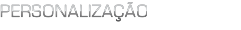 Personalização